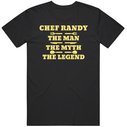 Chef Randy Man Myth Legend Dad Father's Day Cooking Kitchen Grill Gift Unisex Cotton Tee Classic T Shirt