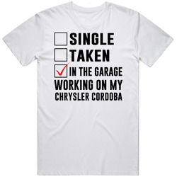 Single Taken Working On My Chrysler Cordoba Funny Car Unisex Cotton Tee Classic T Shirt