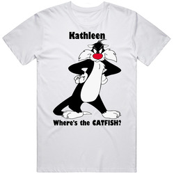 Sylvester The Cat (personalized) Katheleen, Where's The Catfish? Unisex Cotton Tee Classic T Shirt