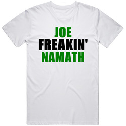 Joe Namath New York Buffalo Sports Football Freakin Unisex Cotton Tee Classic T Shirt