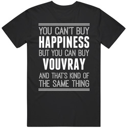 Vouvray Buy Happiness Drinking Cool Party Unisex Cotton Tee Classic T Shirt