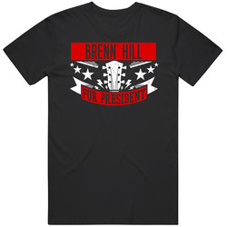 Brenn Hill For President Guitarist Music Player Election Parody Fan Unisex Cotton Tee Classic T Shirt