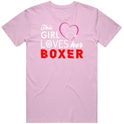 This Girl Loves Her Boxer Unisex Cotton Tee Classic T Shirt