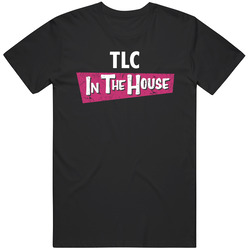 In The House Tlc Hip Hop Unisex Cotton Tee Classic T Shirt