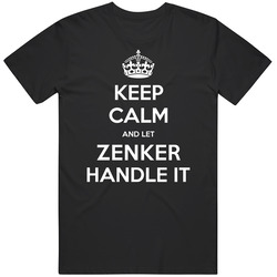 Keep Calm And Let Zenker Handle It Custom Last Name Family Unisex Cotton Tee Classic T Shirt
