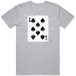 8 Of Spades Texas Hold'em Gambler Las Vegas Casino Unique Poker Gift Unisex Cotton Tee Classic T Shirt