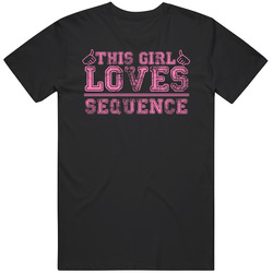 This Girl Loves Sequence Popular Favorite Video Game Cool Fan Unisex Cotton Tee Classic T Shirt