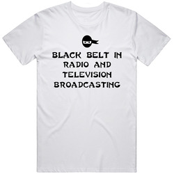 Black Belt In Radio And Television Broadcasting School Subject Unisex Cotton Tee Classic T Shirt