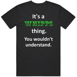 Its A Whipps Thing You Wouldnt Understand Circus Name Unisex Cotton Tee Classic T Shirt