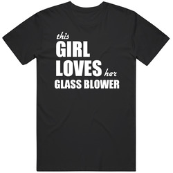 This Girl Loves Her Glass Blower Unisex Cotton Tee Classic T Shirt