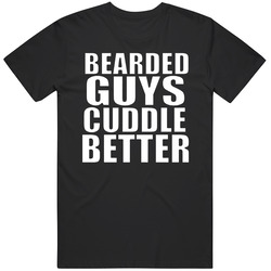 Funny Bearded Guys Cuddle Better Unisex Cotton Tee Classic T Shirt