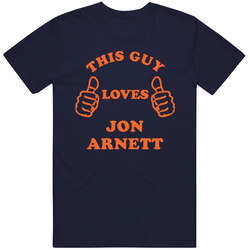 This Guy Loves Jon Arnett  Chicago Football Unisex Cotton Tee Classic T Shirt