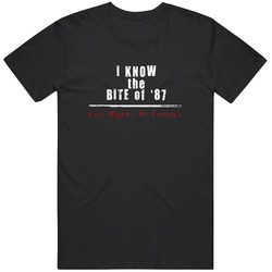 Five Nights at Freddy's T Shirt,I Know The Bite of 87,Video Game T Shirt, Birthday Gift Unisex Cotton Tee Classic T Shirt