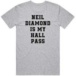 Neil Diamond Is My Hall Pass Fan Funny Relationship Unisex Cotton Tee Classic T Shirt