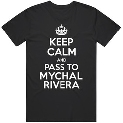 Keep Calm And Pass To Mychal Rivera Oakland Football Player Sports Fan Unisex Cotton Tee Classic T Shirt