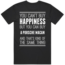 Buy A Porsche Macan Happiness Car Lover Unisex Cotton Tee Classic T Shirt