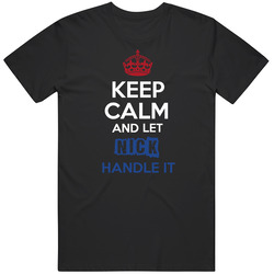 Keep Calm And Let Nick Handle It Dutch Name Unisex Cotton Tee Classic T Shirt