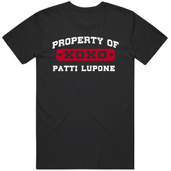 Patti Lupone I Love Property Of Unisex Cotton Tee Classic T Shirt