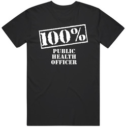 100 Percent Public Health Officer Military Job Occupation Unisex Cotton Tee Classic T Shirt