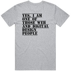 One Of Those Web And Digital Design People Unisex Cotton Tee Classic T Shirt