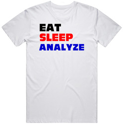 Eat Sleep Analyze Actuary Unisex Cotton Tee Classic T Shirt