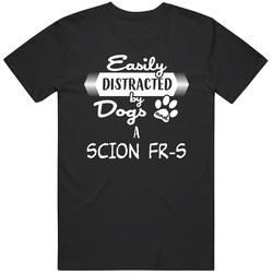 Scion Fr-s Easily Distracted By Dogs And Cars Animal And Car Lovers Unisex Cotton Tee Classic T Shirt