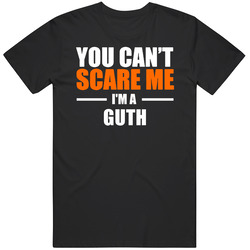You Cant Scare Me Im A Guth Funny Name Unisex Cotton Tee Classic T Shirt