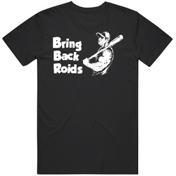 Funny Baseball Bring Back Roids Unisex Cotton Tee Classic T Shirt