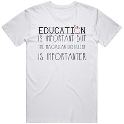 The Macallan Distillery Important Drinking Cool Party Unisex Cotton Tee Classic T Shirt