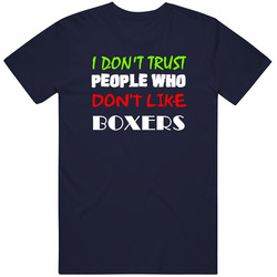 Don't Trust People Don't Like Boxer Dog Unisex Cotton Tee Classic T Shirt
