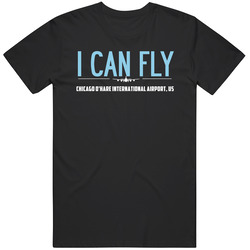 I Can Fly Chicago O'hare International Airport Funny Unisex Cotton Tee Classic T Shirt