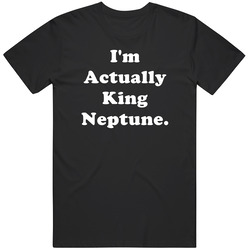 King Neptune Actually Funny Halloween Costume Unisex Cotton Tee Classic T Shirt