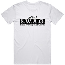 Jesus Swag Serve Worship And Glorify Cool Christian Unisex Cotton Tee Classic T Shirt