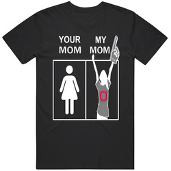 Ohio State Buckeyes T Shirt Your Mom My Mom Unisex Cotton Tee Classic T Shirt