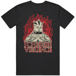 I Choose Violence Game Of Thrones Woman Unisex Cotton Tee Classic T Shirt