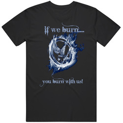 Hunger Games, Katniss, Mocking Jay T-Shirt! If We Burn... Unisex Cotton Tee Classic T Shirt