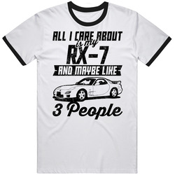 Mazda Rx-7 All I Care About Is Maybe 3 People Worn Look Unisex Cotton Tee Classic T Shirt