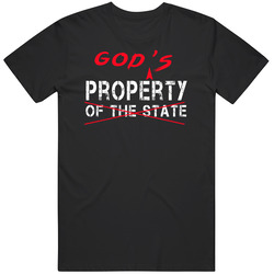 Gods Property Not Property Of The State Believers Cute Unisex Cotton Tee Classic T Shirt