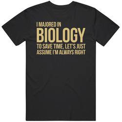 I Majored In - Biology Unisex Cotton Tee Classic T Shirt