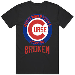 Chicago Cubs World Series T Shirt The Curse Is BROKEN Unisex Cotton Tee Classic T Shirt