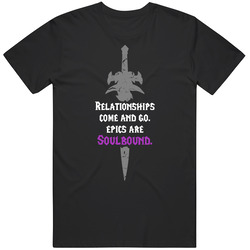Epics Are Soulbound Unisex Cotton Tee Classic T Shirt