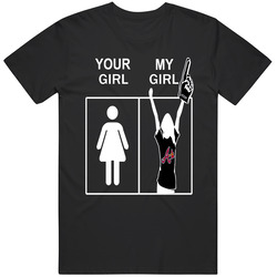 Atlanta Braves T Shirt Hockey Sports Tee NFL Your Girl My Girl Funny Sport Apparel Unisex Cotton Tee Classic T Shirt