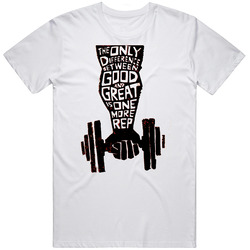 The Only Difference Between Good And Great Is One More Rep Workout Gym Muscle Unisex Cotton Tee Classic T Shirt