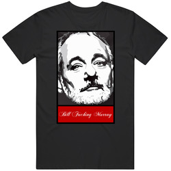 Bill Fucking Murray T Shirt Men (black) Unisex Cotton Tee Classic T Shirt