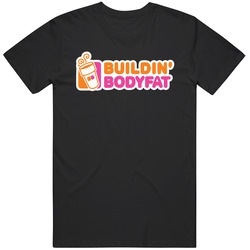 Buildin Bodyfats Unisex Cotton Tee Classic T Shirt