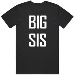 Big Sis Unisex Cotton Tee Classic T Shirt