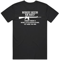 Nobody Needs An Ar15 Unisex Cotton Tee Classic T Shirt