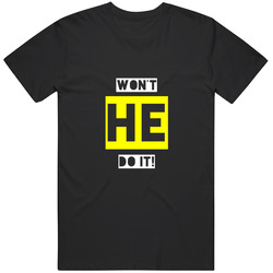 Wonâ€™t He Do It - Classic Unisex Cotton Tee Classic T Shirt