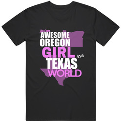 Awesome Oregon Girl In Texas Unisex Cotton Tee Classic T Shirt