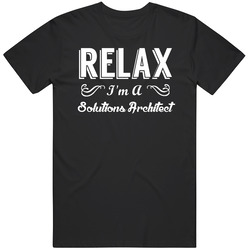 Solutions Architect Relax Fun Unisex Cotton Tee Classic T Shirt